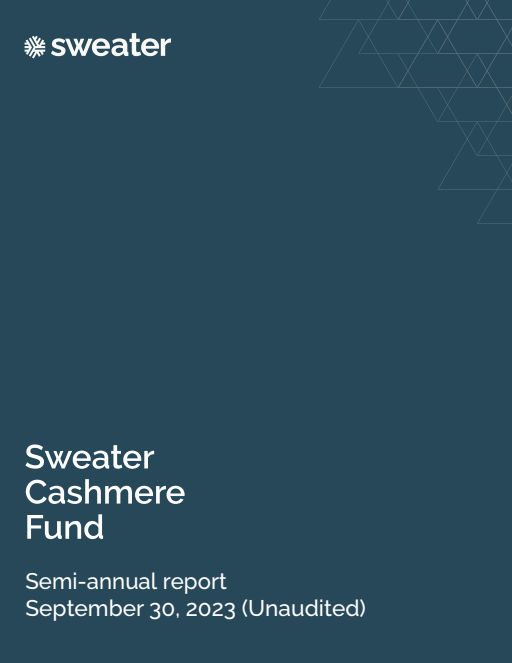 thumbnail image of Sweater Cashmere Fund Semi-Annual Report 2023.pdf